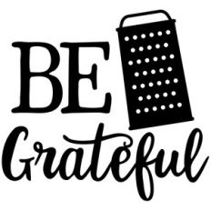 be grateful