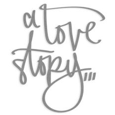 a love story...