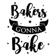 bakers gonna bake quote
