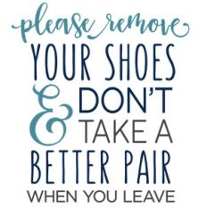 please remove shoes phrase