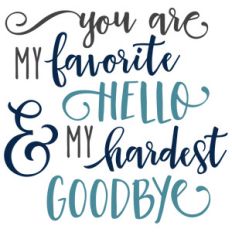 you are my favorite hello phrase