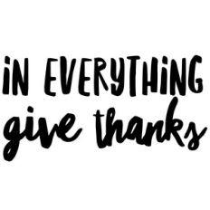 in everything give thanks