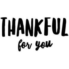 thankful for you