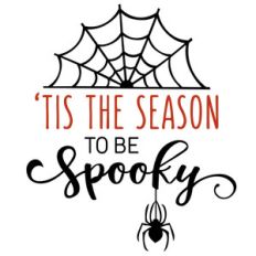 tis the season to be spooky phrase