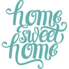 home sweet home