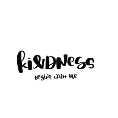 kindness begins with me