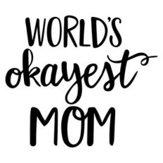world's okayest mom