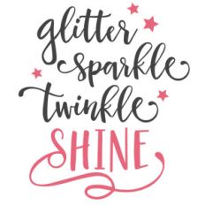 glitter sparkle twinkle shine phrase