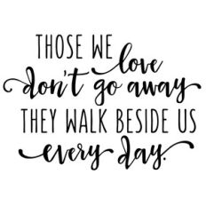 those we love don't go away