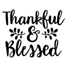 thankful and blessed