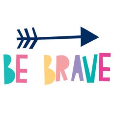 be brave arrow papercut quote