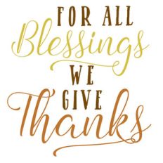 for all blessings we give thanks