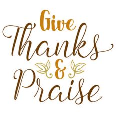 give thanks and praise