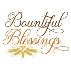 bountiful blessings