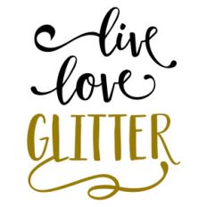 live love glitter phrase