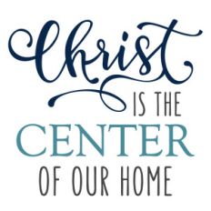 christ is the center of our home
