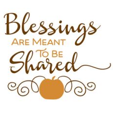 blessings are meant to be shared