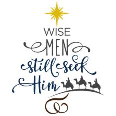 wise men still seek him- tree