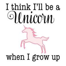 i think i'll be a unicorn quote