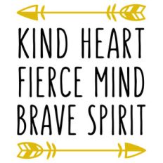 kind heart, fierce mind phrase