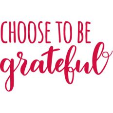 choose to be grateful