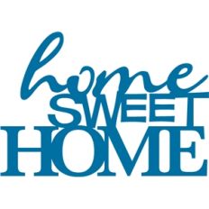 home sweet home