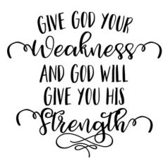 give god your weakness