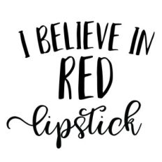 i believe in red lipstick