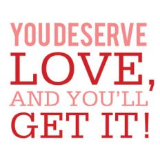 you deserve love