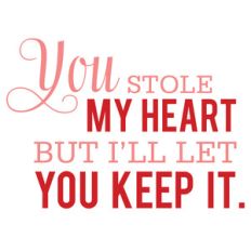 you stole my heart quote