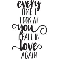 every time i look at you i fall in love