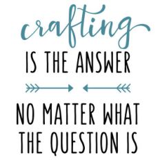 crafting is the answer