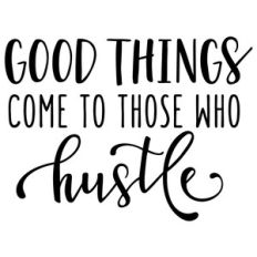 those who hustle