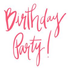 birthday party!