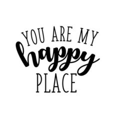 you are my happy place