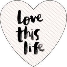 love this life