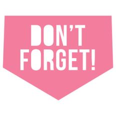 don't forget