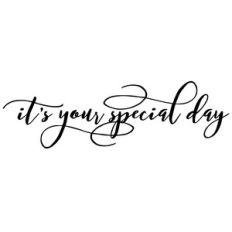its your special day