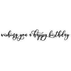wishing you a happy birthday