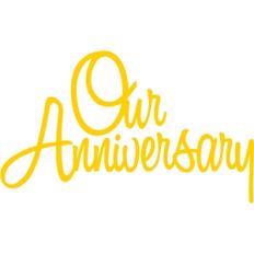 our anniversary phrase