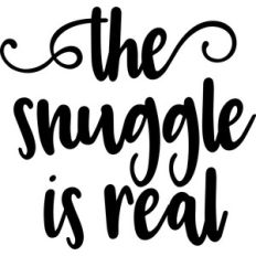 baby t-shirt: the snuggle is real
