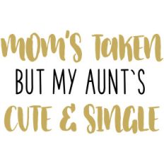 baby t-shirt: my aunt's single