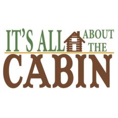 it's all about the cabin