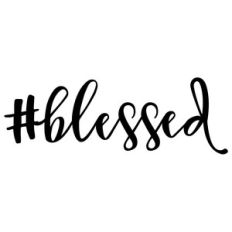 #blessed