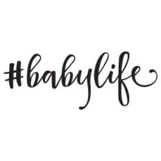 #babylife