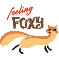 feeling foxy