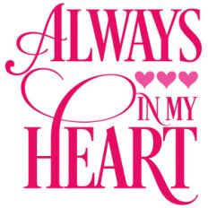 always in my heart