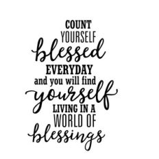 count yourself blessed everyday