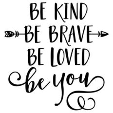 be kind be brave phrase