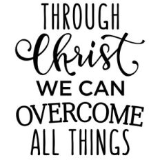 through christ we can overcome